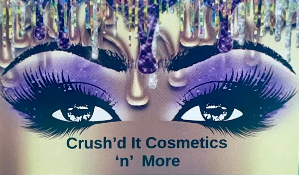 Crush'd It Cosmetics